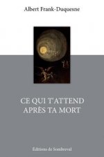 Ce qui t'attend apr?s ta mort