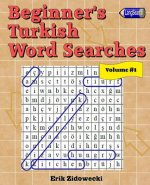 Beginner's Turkish Word Searches - Volume 1