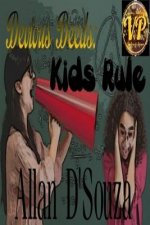 Devious Deeds: Kids Rule