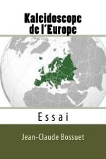 Kaleidoscope de l'Europe: Essai