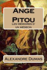 Ange Pitou: Les memoires d' un medecin