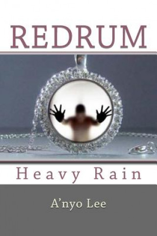 RedruM: Heavy Rain