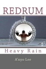 RedruM: Heavy Rain