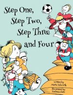 Step One, Step Two, Step Three and Four: A picture book story about blending children from two families to one