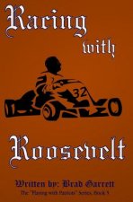 Racing with Roosevelt