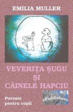 Veverita Sugu Si Cainele Hapciu: Poveste