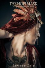 The Hopi Mask: A Boundless Magick Novel