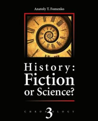 History: Fiction or Science?: Astronomical Methods as Applied to Chronology. Ptolemy's Almagest. Tycho Brahe. Copernicus. the Egyptian Zodiacs.