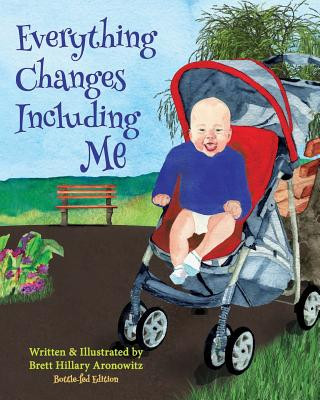 Everything Changes Including Me: Bottle-fed Edition