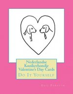 Nederlandse Kooikerhondje Valentine's Day Cards: Do It Yourself