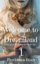 Welcome to Dreamland: where we're dying to wake up