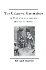 The Unknown Masterpiece: Le Chef-d'Oeuvre Inconnu