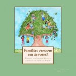 Famílias crescem em árvores?