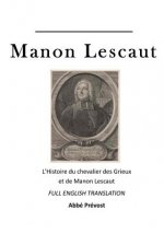 Manon Lescaut: L'Histoire Du Chevalier Des Grieux Et de Manon Lescaut