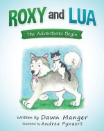 ROXY and LUA: The Adventures Begin