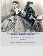Amercian Civil War Fashion Plates Peterson's Magazine 1860-1865