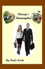 Silvereye's Hummingbird (Carol's Story): (Carol's Story)