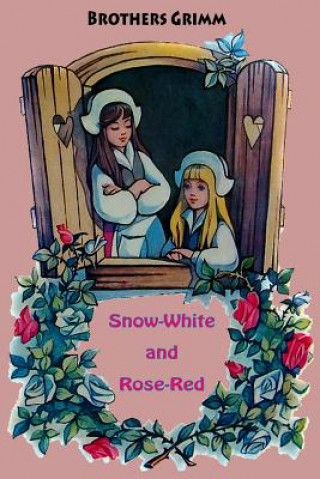 Snow-White and Rose-Red