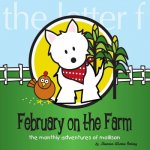 February at the Farm: The Monthly Adventures of Mollison