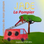 Jade la Pompier