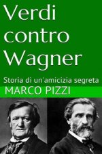 Verdi contro Wagner