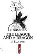 The League and A Dragon: Book Two