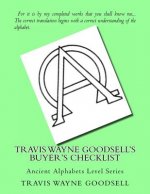 Travis Wayne Goodsell's Buyer's Checklist: Ancient Alphabets Level Series
