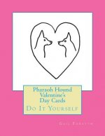 Pharaoh Hound Valentine's Day Cards: Do It Yourself