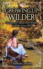 Growing Up Wilder: The diary of Virginia Anne Wilder
