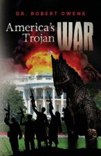 America's Trojan War