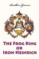The Frog King or Iron Heinrich