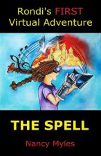 Rondi's FIRST Virtual Adventure: The Spell
