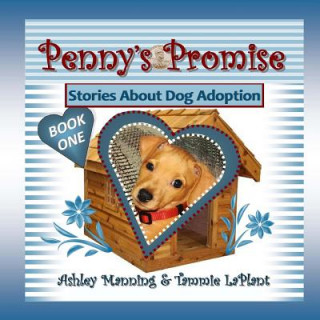 Penny's Promise: Stories About Dog Adoption