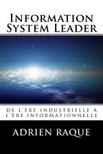 Information System Leader: de l'?re industrielle ? l'?re informationnelle