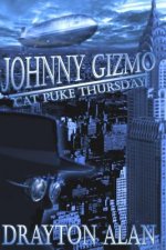 Johnny Gizmo - Cat Puke Thursday