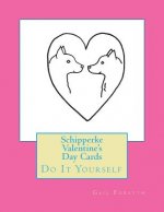 Schipperke Valentine's Day Cards: Do It Yourself
