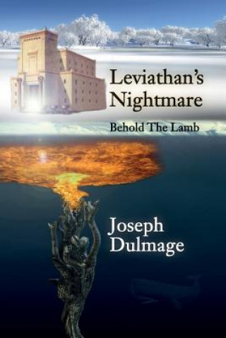 Leviathan's Nightmare: Behold The Lamb