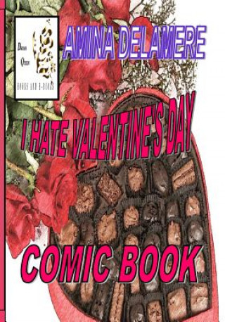 I Hate Valentine's Day: Comic Book