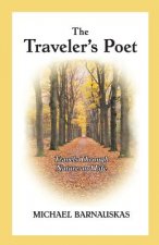 The Traveler's Poet: Travels in Nature and Life