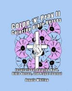 Color 'N' Pray II: Coloring Bible Verses