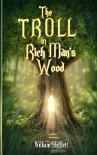 The Troll in Rich Man's Wood
