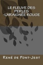 Le fleuve des perles-L'araignee rouge