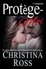 Protége-moi, la série. L'intégrale