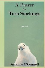 A Prayer for Torn Stockings