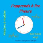 J'apprends ? lire l'heure
