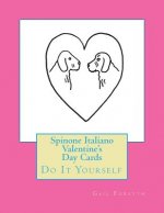 Spinone Italiano Valentine's Day Cards: Do It Yourself