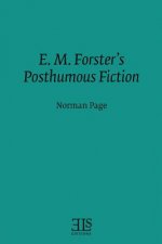 E. M. Forster's Posthumous Fiction