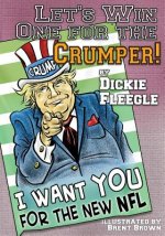 Let's Win One for the Crumper!: A Quarter Century of Political Football