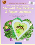 BROCKHAUSEN Livre du bricolage vol. 6 - Mon grand livre du bricolage: Décoratif Pour Fen?tre & Piquer-animaux: Coeur de Pâques: Insectes dans la for?t
