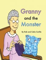 Granny and the Monster: Not all monsters are big. Not all monsters are scary. This one is very small, very friendly, and has a magical talent